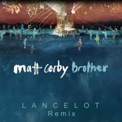 Brother (Lancelot Remix)