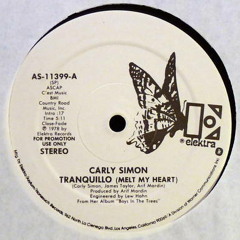 Carly Simon - Tranquillo (Melt My Heart) (12'') (1978 Elektra) -  JMJ EDIT