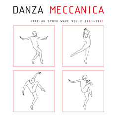 Various - Danza Meccanica Vol.2 Italian Synth Wave 1981-1987 LP/Digital