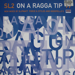 SL2 - On A Ragga Tip 97