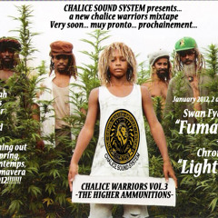 Chronicle - Light It Up - CHALICE SOUND SYSTEM DUBPLATE