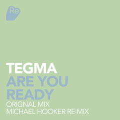 Tegma - Are you ready [Re:Sound Records]