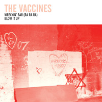 The Vaccines - Wreckin' Bar