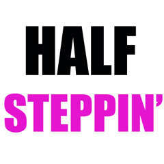 Whack Flava - Half Steppin'