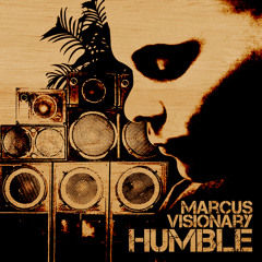 Marcus Visionary Feat. Messenger Selah & Jah Dan - Humble (Amen Remix)