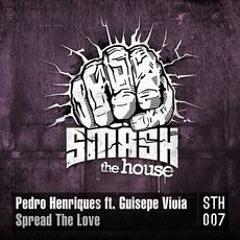Pedro Henriques Ft Giuseppe Viola - Spread The Love (YVES V Remix) (Preview)