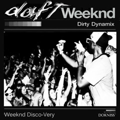 The Weeknd vs Daft Punk - Dirty Dynamix (DJ DOKNISS Mashup)