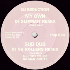 DJ Seduction - My Own (Slipmatt Remix) 1994