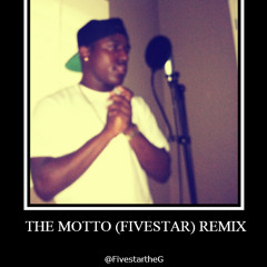 The Motto (Fivestar) REMIX
