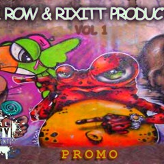DANK ROW & RIXITT PRODUCTIONZ PROMO VOL 1 (NOT READY)