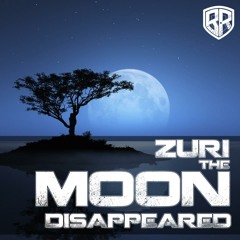 Zuri - The Moon Disappeared (Original Mix) PREVIEW
