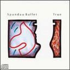 Spandau Ballet - True