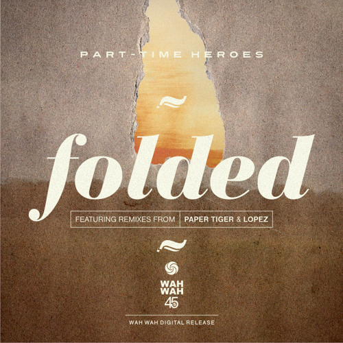 05 Folded (Paper Tiger Remix)