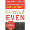 Getting Even: Why Women Aren't Paid Like Men and What to Do About It episode artwork