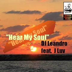 DJ Leandro Feat JLuv - Hear My Soul (Jonny Montana & Craig Stewart Remix)