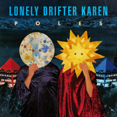 Lonely Drifter Karen - Three Colors Red (from "Poles")