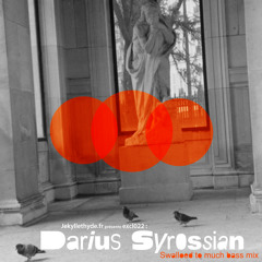 DARIUS SYROSSIAN - 'SWALLOWED TOO MUCH BASS MIX' - JAN 2012 For Jekyll et Hyde website