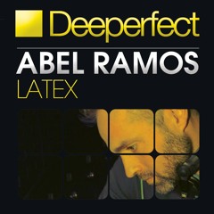 Abel Ramos - Latex (Original Mix)