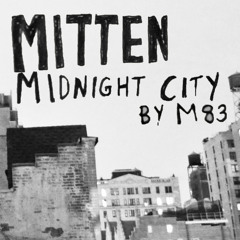 Midnight City by M83 (Mitten cover)
