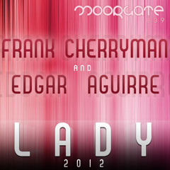 Frank Cherryman & Edgar Aguirre  - Lady 2012