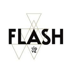 Slove - Flash (Pachanga Boys Remix)