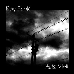 Roy Peak--All Is Well--Mean Girl Blues