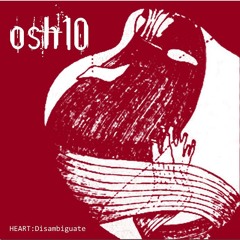 Heart: Disambiguate (osh10 remixed)