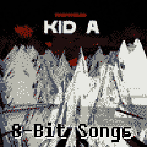 Radiohead - Kid A (8-Bit)