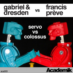 Gabriel & Dresden vs Francis Prève - Servo vs Colossus [PRE-RELEASE TEASER]