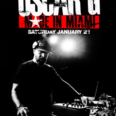 OSCAR G ~ MADE in MIAMI Mix |  JAN 2012