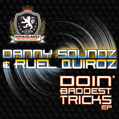 Danny Soundz & Ruel Quiroz Feat. Mr. Eyez -  Doin' Wurk (Original Mix)