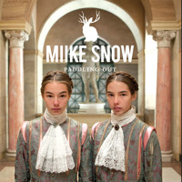 Miike Snow - Paddling Out