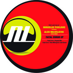 Miroslav Pavlovic - Fatal Error (( Original mix ))