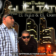 Sueltate - Los Twinz feat El Kyla & El Gamin