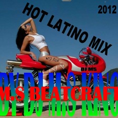 Hot Latino mix 2012 By Dj M.S King ( best of latino)