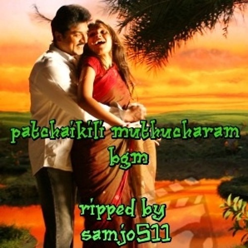 Stream Pachaikili muthucharam bgm*** Found Kalyani Missing & Cought With  Villain Group by Sathies NADARAJAH | Listen online for free on SoundCloud