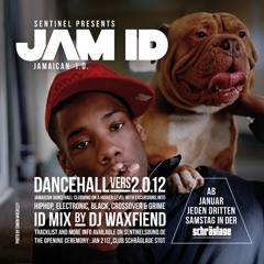 Sentinel presents: Jamaican ID Mix #1 by DJ Waxfiend