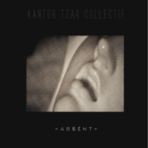 Voodoo Souvenir (Absent EP) - Kantor Tzar Collectif