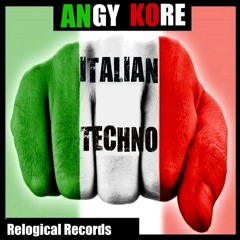 AnGy KoRe - Italian Techno [Truci Remix]