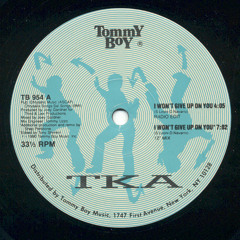 TKA - I won't give up on you (12'' mix)