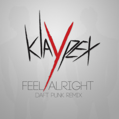 Klaypex - Feel Alright (Daft Punk)