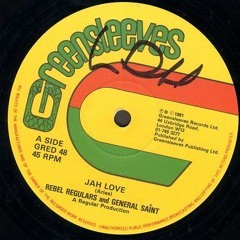 Rebel Regulars and General Saint - Jah Love