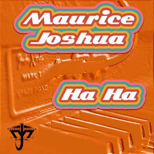 MAURICE JOSHUA Ha Ha Club mix