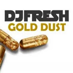 DJ Fresh - Gold Dust (Dirty Cash Remix)