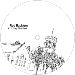 Red Rack'em - If Only The Past EP (Bergerac 003) Clips