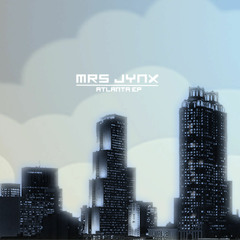 [CSX-004] Mrs Jynx - Atlanta E.p