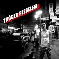 Small-G Tróger Szerelem