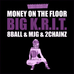 Money on the Floor - Big K.R.I.T. (Screwed and Chopped by OB da III)