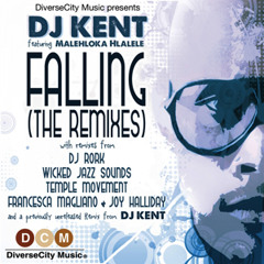 DJ Kent ft. Malehloka Hlalele "Falling" (DJ Rork Remix) DiverseCity Music