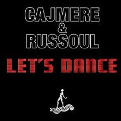 Cajmere & Russoul - Let's Dance